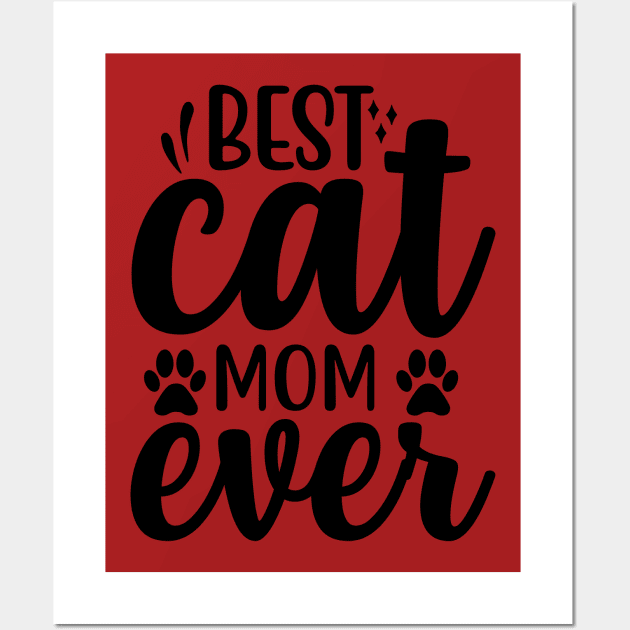 Best mom cat ever Wall Art by Art Cube
